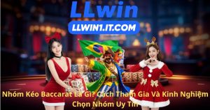 Nhóm Kéo Baccarat Là Gì? Cách Tham Gia Và Kinh Nghiệm Chọn Nhóm Uy Tín